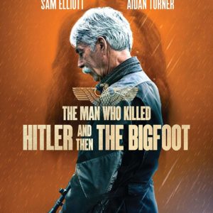 Blu-ray: The Man Who Killed Hitler and Then The Bigfoot - Bilde 1